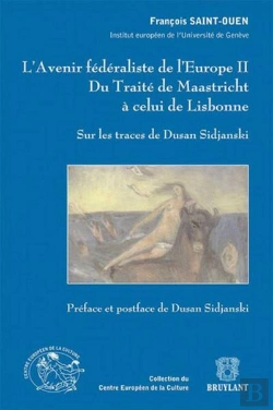 Bertrand.pt - L'Avenir Federaliste De L'Europe Volume Ii. Du Traite De Maastricht A Celui De Lisbonne
