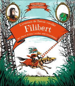 Bertrand.pt - L'Aventura De L'Heroic Cavaller Filibert Per Vèncer El Drac I Acabar Amb L'Avorriment