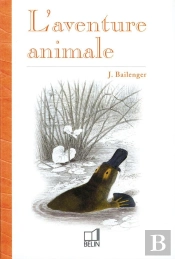 L'Aventure Animale ; Les Orientations Évolutives
