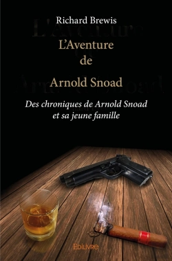 Bertrand.pt - L'Aventure De Arnold Snoad : Des Chroniques De Arnold Snoad Et Sa Jeune Famille
