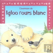 L'Aventure De; Igloo L'Ours Blanc