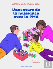 L'Aventure De La Naissance Avec La Pma