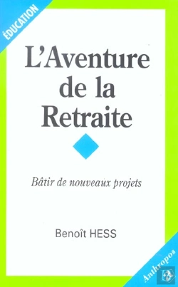 Bertrand.pt - L'Aventure De La Retraite ; Bâtir De Nouveaux Projets