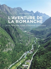 L'Aventure De La Romanche - Un Patrimoine Plein D'Energie