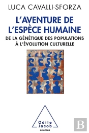 L'Aventure De L'Espece Humaine De La Genetique Des Populations A L Evolution Culturelle