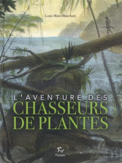 Bertrand.pt - L'Aventure Des Chasseurs De Plantes