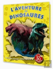 L'Aventure Des Dinosaures