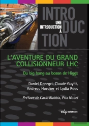 L'Aventure Du Grand Collisionneur Lhc