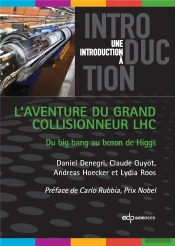 L'Aventure Du Grand Collisionneur Lhc