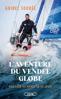 Bertrand.pt - L'Aventure Du Vendée Globe : Mon Tour Du Monde En 89 Jours