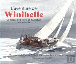 Bertrand.pt - L'Aventure Du Winibelle : Le Bateau Du Peintre Et Navigateur Marin-Marie