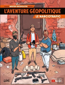 Bertrand.pt - L'Aventure Géopolitique Tome 2 : Le Narcotrafic
