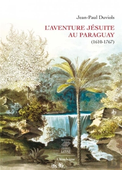 Bertrand.pt - L'Aventure Jésuite Au Paraguay (1610-1767)