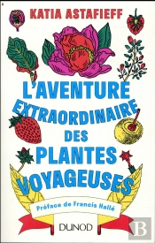 L'Aventure Rockn'Roll D'Une Pivoine Venue De Chine... Et Autres Destins Fabuleux De Plantes Du Bout