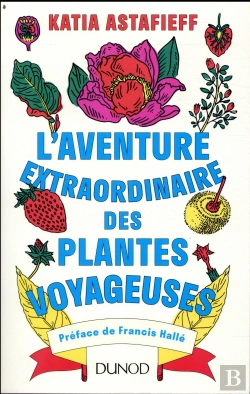 Bertrand.pt - L'Aventure Rockn'Roll D'Une Pivoine Venue De Chine... Et Autres Destins Fabuleux De Plantes Du Bout