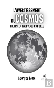 L'Avertissement Du Cosmos - Une Mise En Garde Venue Des Etoiles
