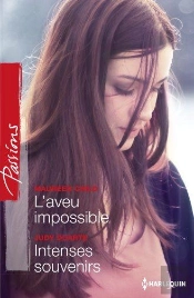 L'Aveu Impossible - Intenses Souvenirs
