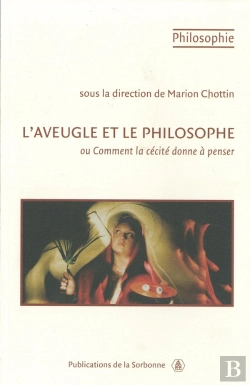 Bertrand.pt - L'Aveugle Et Le Philosophe Ou Comment La Cécité Donne À Penser