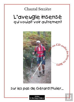 Bertrand.pt - L'Aveugle Insense Qui Voulait Voir Autrement