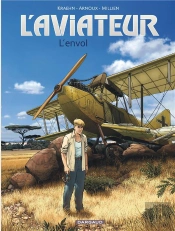 L'Aviateur Tome 1 : L'Envol