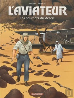 Bertrand.pt - L'Aviateur Tome 3 : Les Courriers Du Désert