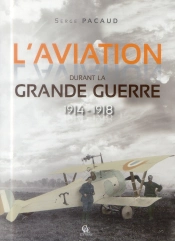 L'Aviation Dans La Grande Guerre