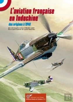 Bertrand.pt - L'Aviation Française En Indochine ; 1910-1945