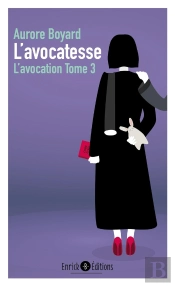 L'Avocation T.3 ; L'Avocatesse