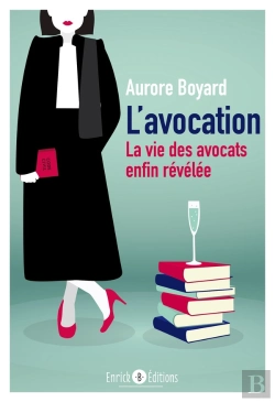 Bertrand.pt - L'Avocation Tome 1 ; La Vie Des Avocats Enfin Révélée