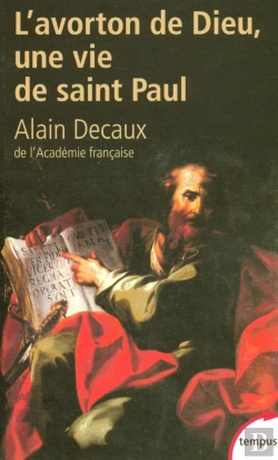 Bertrand.pt - L'Avorton De Dieu ; Une Vie De Saint Paul