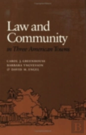 Law And Community In Three American Towns