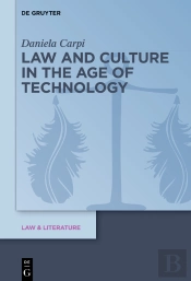 Law And Culture In The Age Of Technology
