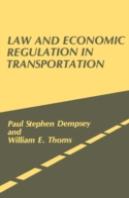 Law And Economic Regulation In Transportation.