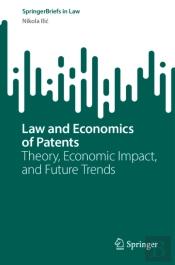 Law And Economics Of Patents