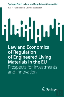 Bertrand.pt - Law And Economics Of Regulation Of Engineered Living Materials In The Eu