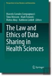 Law And Ethics Of Data Sharing In Health Sciences