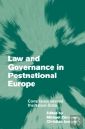 Law And Governance In Postnational Europe
