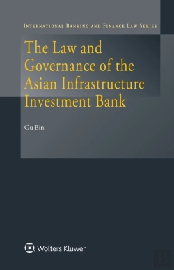 Bertrand.pt - Law And Governance Of The Asian Infrastructure Investment Bank