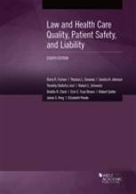 Law And Health Care Quality, Patient Safety, And Liability