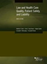 Law And Health Care Quality, Patient Safety, And Liability