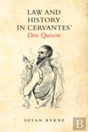 Law And History In Cervantes' Don Quixote