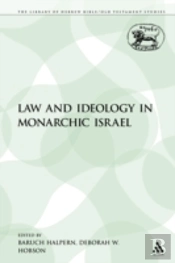 Law And Ideology In Monarchic Israel