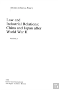 Bertrand.pt - Law And Industrial Relations: China And Japan After World War Ii