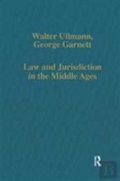 Law And Jurisdiction In The Middle Ages