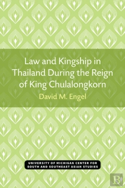 Bertrand.pt - Law And Kingship In Thailand During The Reign Of King Chulalongkorn