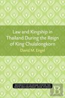 Law And Kingship In Thailand During The Reign Of King Chulalongkorn