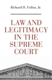Law And Legitimacy In The Supreme Court