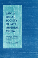 Law And Local Society In Late Imperial China