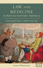 Law And Medicine In Revolutionary America