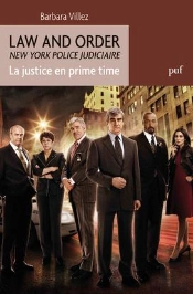 Law And Order ; La Justice En Prime Time